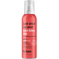 Mousse Autobronzante Progressive & Hydratante Just Shut Up & Sun Kiss Me B.Tan